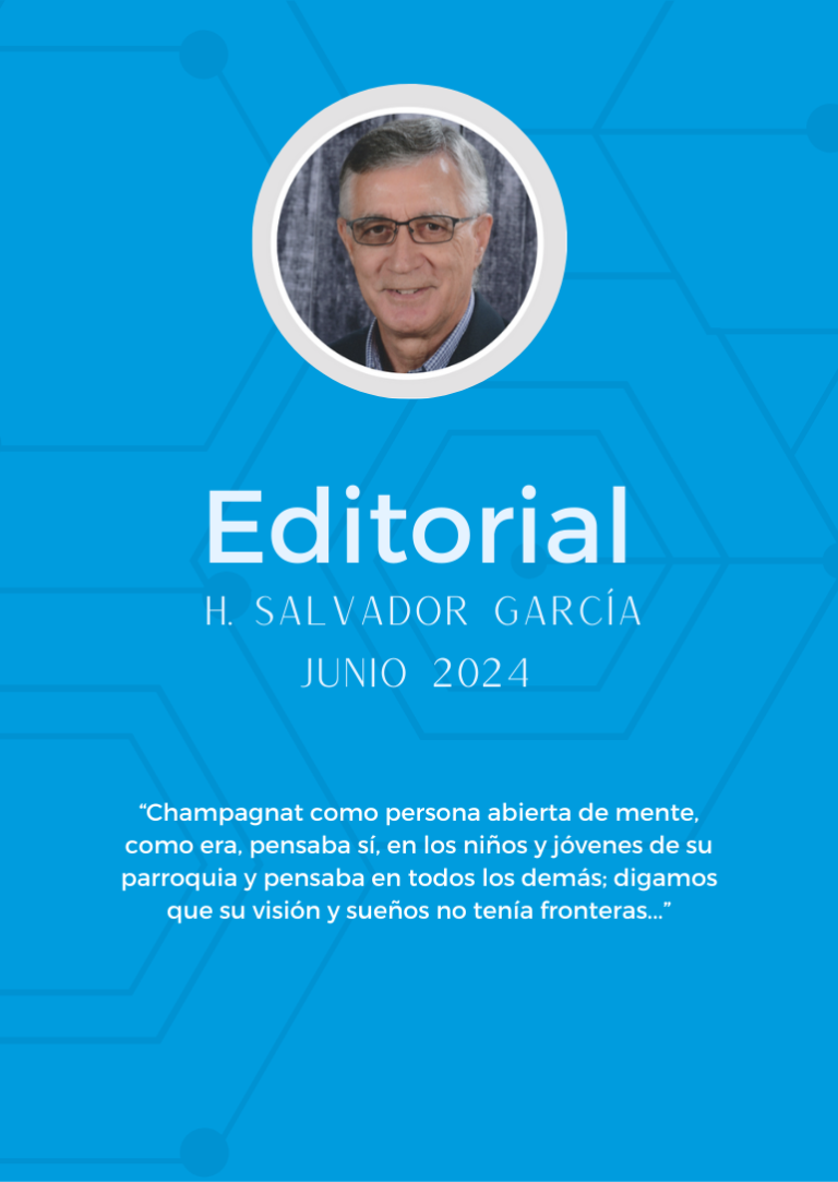 Editorial Junio 2024 – Hno. Salvador García