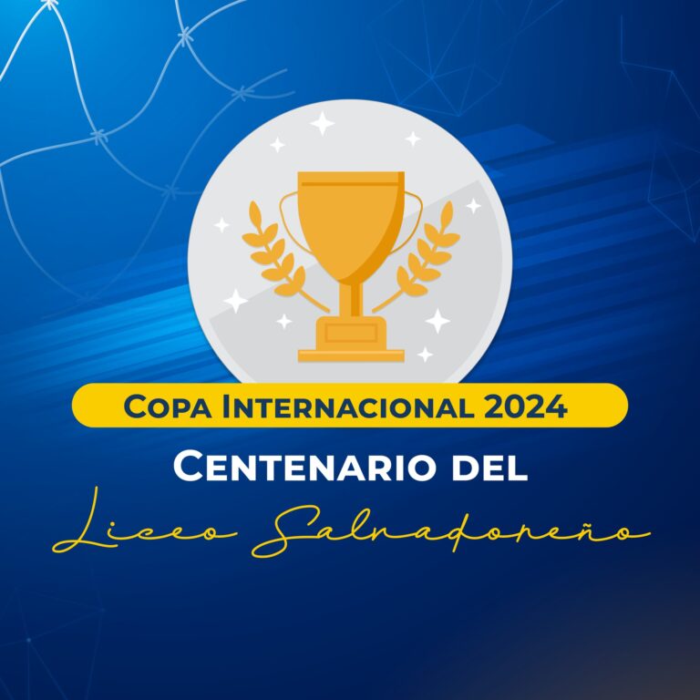 Copa Internacional del Centenario de la presencia Marista en el Liceo Salvadoreño