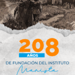 208 años mirándo más allá: El sueño de Marcelino Champagnat