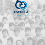 Celebrando 60 años de la Escuela Marista